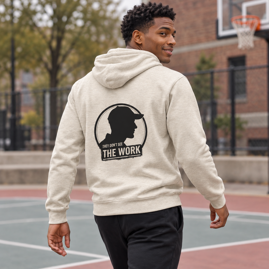 THEY DONT SEE THE WORK – Unisex Hoodie