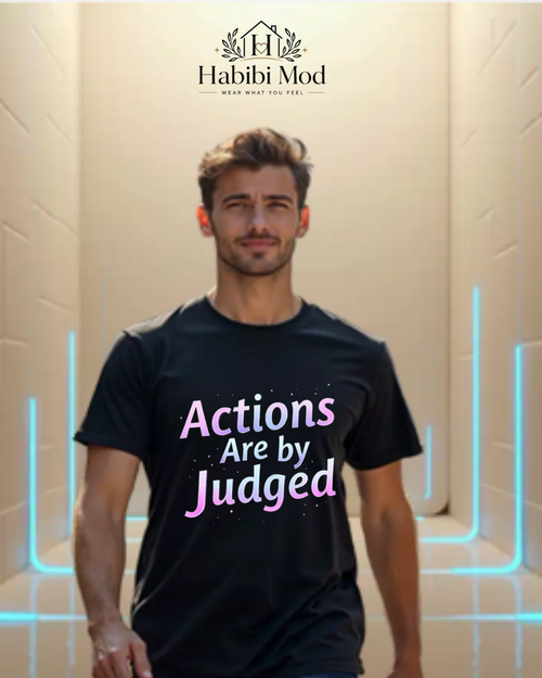 ACTIONS ARE JUDGED BY INTENTIONS – Unisex Tee