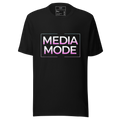D111-Unisex T-Shirt - "MEDIA MODE" Design