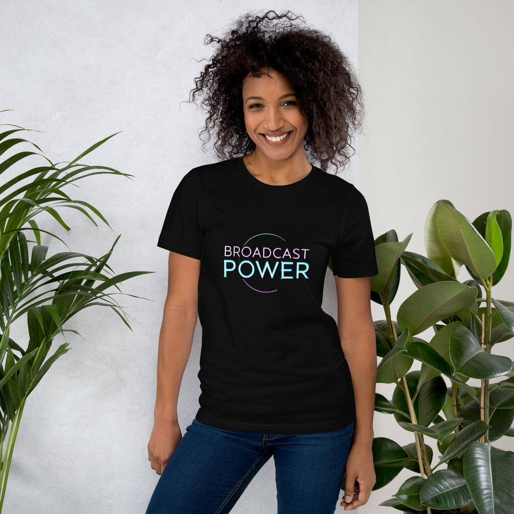 D112-Unisex T-Shirt - "BROADCAST POWER" Design