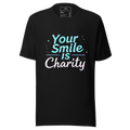 Unisex - Your Smile is Charity Tee