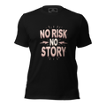 DM003 - NO RISK NO STORY Tee